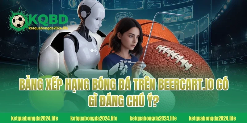 Bảng xếp hạng bóng đá trên guadeloupe-expansion.com có gì đáng chú ý?